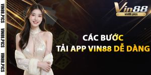 Các bước tải app Vin88 dễ dàng